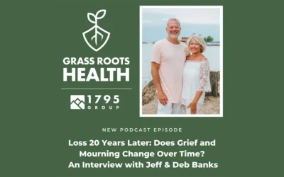 Episode 5: Death 20 Years Later – Do Grief and Mourning Change Over Time? An Interview with Jeff and Deb Banks